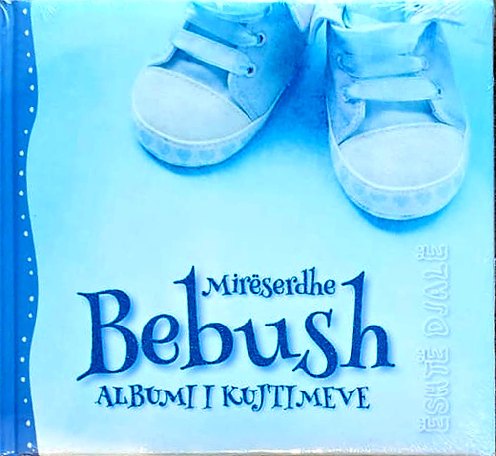 Titulli origjinal: Mirëserdhe Bebush – Albumi i kujtimeve (djalë)